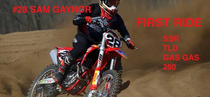Video | First Ride | Sam Gaynor SSR TLD GasGas 250 at Gopher Dunes