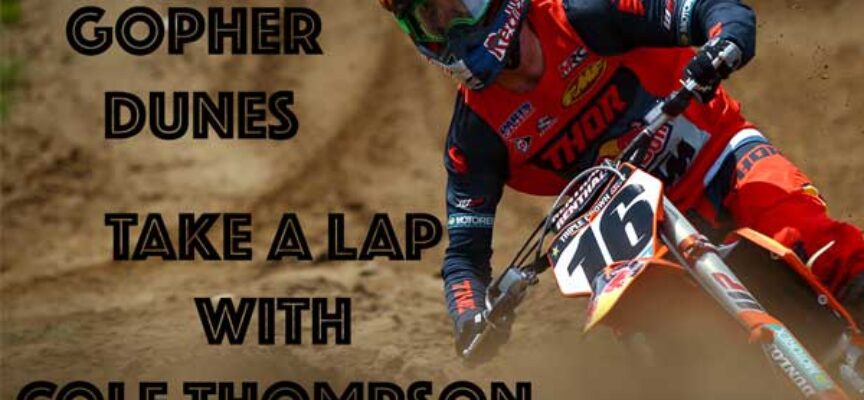 Video | A Lap of Gopher Dunes with #16 Cole Thompson | KTM Canada