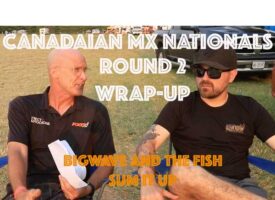 Canadian MX Nationals Post Race with Bigwave and The Fish | Round 2