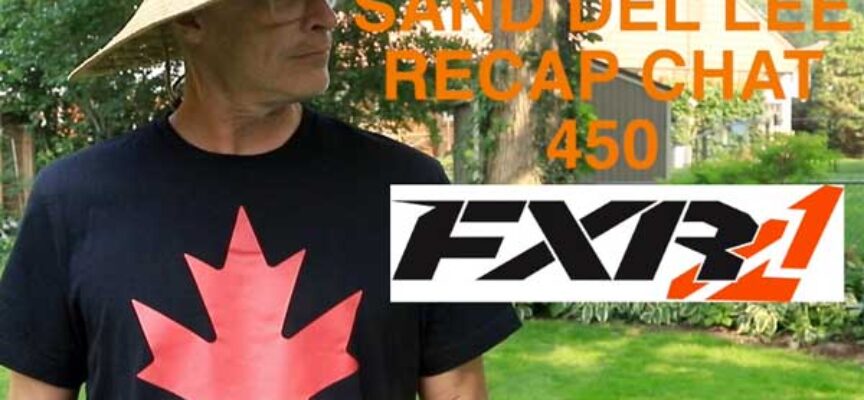 Video | Sand Del Lee 450 Recap Chat | FXR