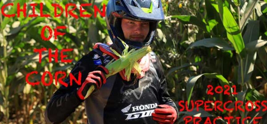 Video | Children of the Corn | SX Practice at Vision Built