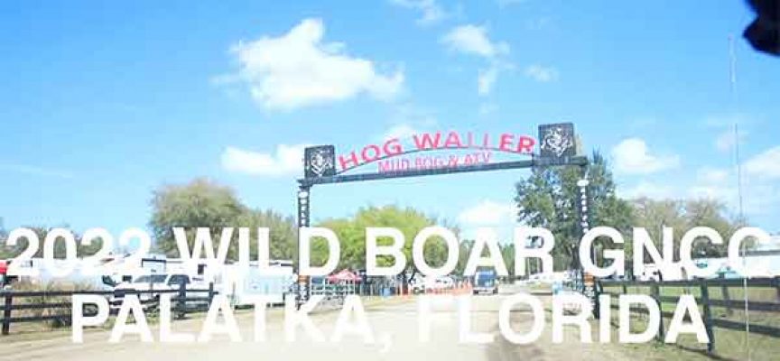 Video | Tyler Medaglia 2022 Wild Boar GNCC Florida VLOG