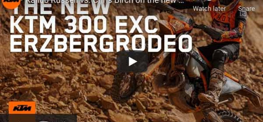 Video | Kailub Russell vs. Chris Birch on the new KTM 300 EXC ERZBERGRODEO | KTM