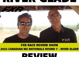 FXR Race Review | 2022 Canadian MX Nationals – Round 7 at River Glade