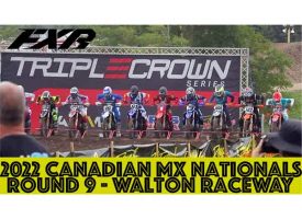 Video | FXR Race Recap | 2022 Canadian MX Nationals | Round 9 – Walton Raceway