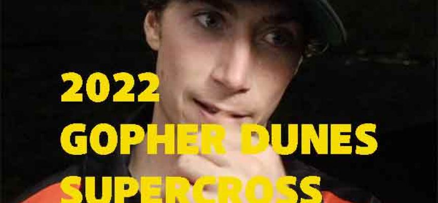 2022 Gopher Dunes Supercross Interviews | Video and Podcasts