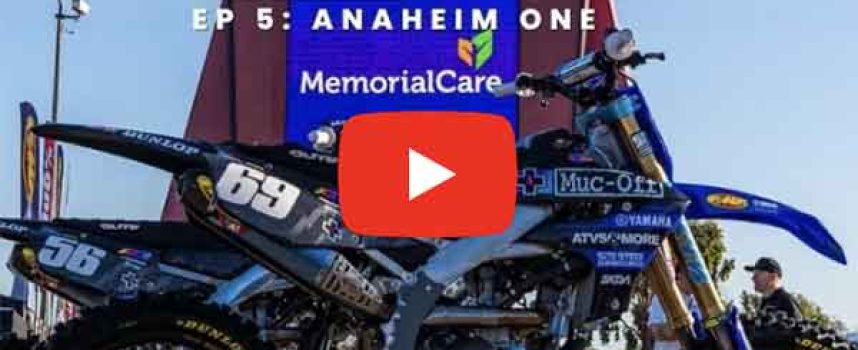 Clublife – Beyond the Races Ep. 5 Anaheim 1 SX