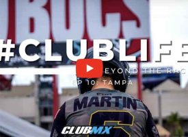 Video | ClubLife – Beyond the Race Episode 10 – Tampa SX