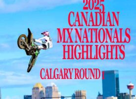 Video | 2025 Canadian MX Nationals Highlights | Calgary Round 1