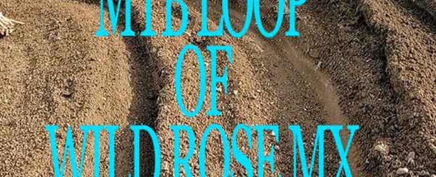 2025 MTB Loop of Wild Rose after the MX National