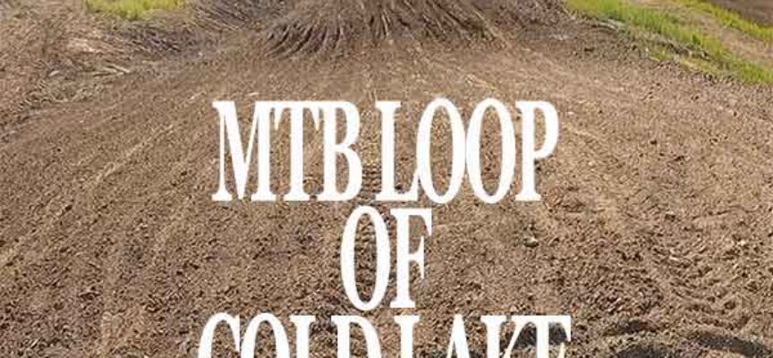 MTB Loop of Cold Lake MX Track