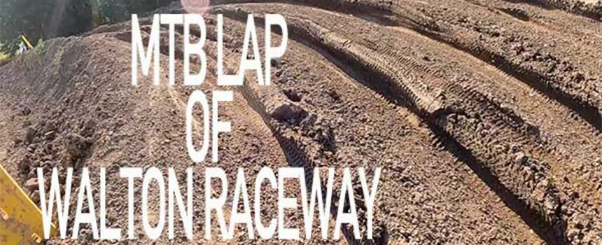 MTB Lap of Walton Raceway
