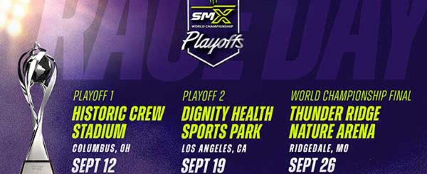 2026 Monster Energy SMX World Championship Playoffs and Final Locations Announced