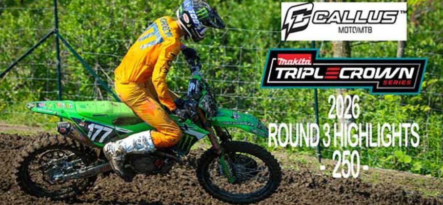 Video Highlights | 2026 Canadian Triple Crown Series | Round 3 – Ste Julie 250 Class