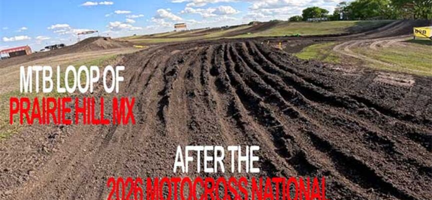 Video | MTB Loop of Prairie Hill MX 2026
