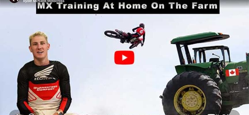 MX Training at the Farm in Manitoba | Ryder McNabb VLOG 4