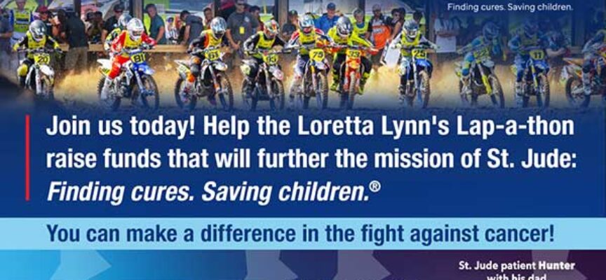 Love Moto Stop Cancer Initiative Brings Support of St. Jude Children’s Research Hospital to Loretta Lynn’s with Lap-a-Thon Fundraiser
