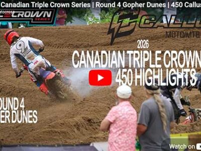 2026 Canadian Triple Crown Series | Round 4 Gopher Dunes | 450 Callus Moto Highlights Extended