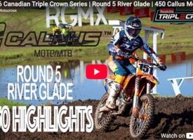 2026 Canadian Triple Crown Series | Round 5 River Glade | 450 Callus Moto Highlights