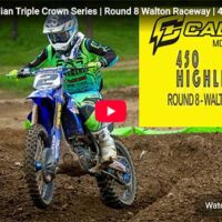 Video | 2026 Canadian Triple Crown Series | Round 8 Walton Raceway | 450 Callus Moto Highlights