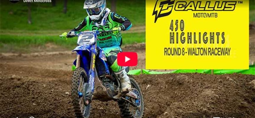 Video | 2026 Canadian Triple Crown Series | Round 8 Walton Raceway | 450 Callus Moto Highlights
