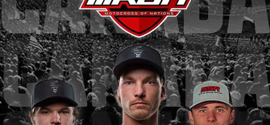 Freshly-Crowned Champions Dylan Wright and Dylan Rempel Join Sebastien Racine on Canada’s Motocross of Nations Team 