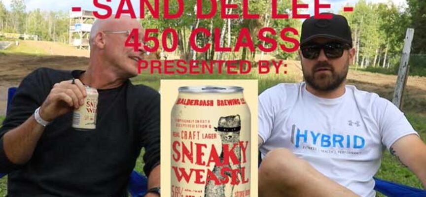 Sand Del Lee Sneaky Weasel Post-Race Chat | 450 Class