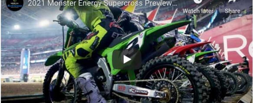 Here’s the 2021 Monster Energy AMA SX Preview Show