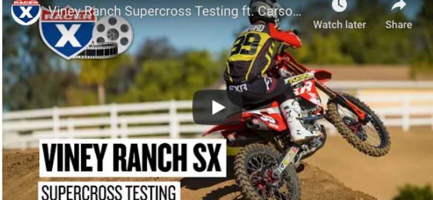 Video | SX Riders Testing at Viney Ranch