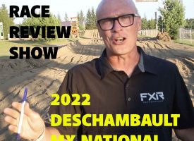 FXR Race Review Show | 2022 Deschambault MX National