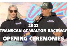 2022 TransCan at Walton Raceway | Opening Ceremonies
